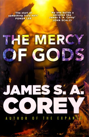 The Mercy of Gods: The spectacular new space opera from the master of SF (The Captive's War) - James S A Corey [KSIĄŻKA]