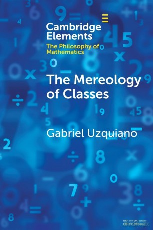 The Mereology of Classes (Elements in the Philosophy of Mathematics) - Uzquiano Gabriel [KSIĄŻKA]
