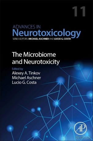 The Microbiome and Neurotoxicity (Volume 11) (Advances in Neurotoxicology, Volume 11) - Michael Aschner [KSIĄŻKA]