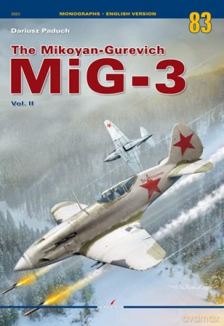The Mikoyan-Gurevich MiG-3 Vol. II: Volume II: 2 (Monographs) [KSIĄŻKA]