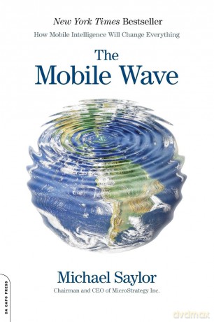 The Mobile Wave: How Mobile Intelligence Will Change Everything - Perseus [KSIĄŻKA]