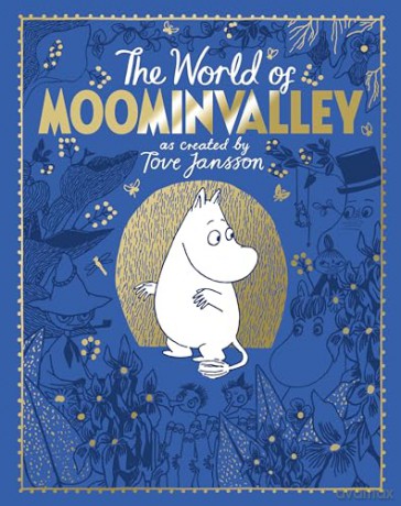 The Moomins: The World of Moominvalley: 80th Anniversary Edition - Tove Jansson [KSIĄŻKA]