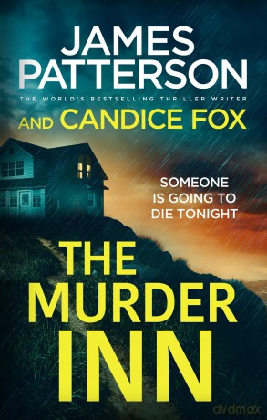 The Murder Inn: The gripping must-read thriller from the No. 1 bestselling author - James Patterson [KSIĄŻKA]