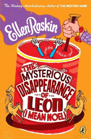 The Mysterious Disappearance of Leon (I Mean Noel) - Ellen Raskin [KSIĄŻKA]