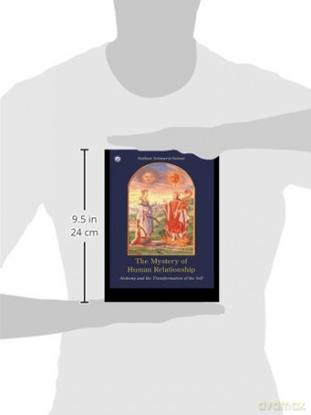 The Mystery of Human Relationship: Alchemy and the Transformation of the Self - Nath Schwartzsalant [KSIĄŻKA]