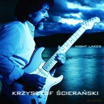 Krzysztof Ścierański: Night Lakes (digipack) [CD]