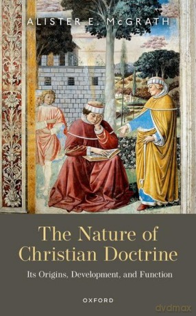 The Nature of Christian Doctrine: Its Origins, Development, and Function [KSIĄŻKA]
