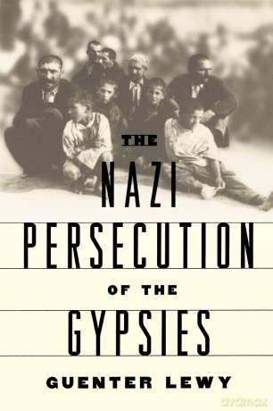 The Nazi Persecution of the Gypsies - Lewy [KSIĄŻKA]