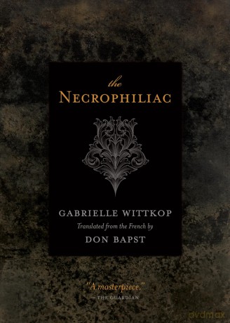 The Necrophiliac - Gabrielle Wittkop [KSIĄŻKA]