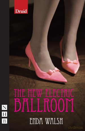 The New Electric Ballroom (NHB Modern Plays) - Enda Walsh [KSIĄŻKA]