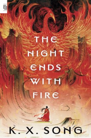 The Night Ends with Fire - K. X. Song [KSIĄŻKA]