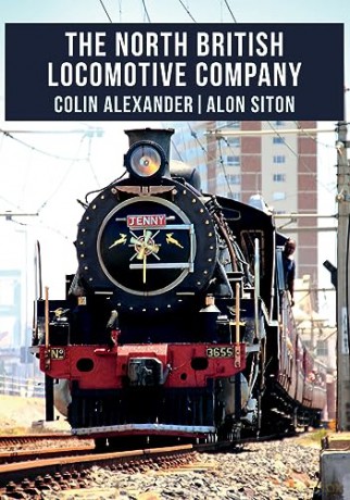 The North British Locomotive Company - Colin Alexander [KSIĄŻKA]