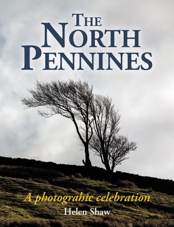 The North Pennines: England's Last Wilderness - a photographic celebration - Helen Shaw [KSIĄŻKA]