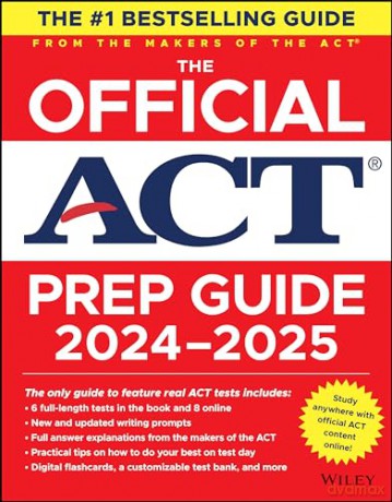 The Official ACT Prep Guide 2024-2025: Book + 9 Practice Tests + 400 Digital Flashcards + Online Course - Act [KSIĄŻKA]