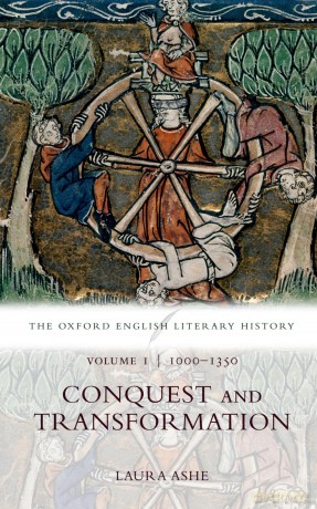 The Oxford English Literary History: Volume I: 1000-1350: Conquest and Transformation [KSIĄŻKA]