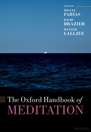 The Oxford Handbook of Meditation (Oxford Library of Psychology) - Miguel Farias [KSIĄŻKA]
