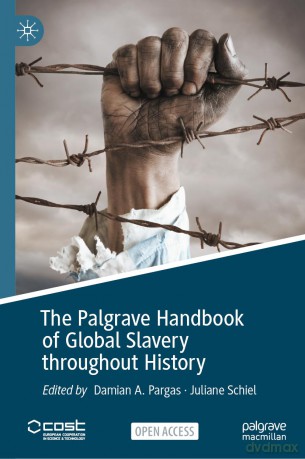 The Palgrave Handbook of Global Slavery throughout History - Pargas Damian A. [KSIĄŻKA]