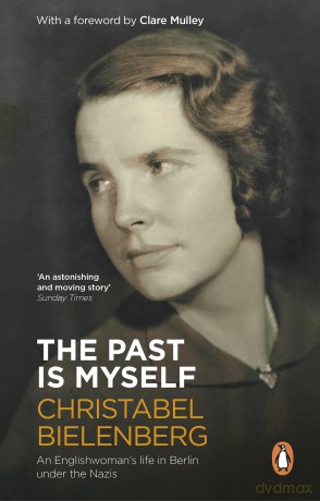 The Past Is Myself - Bielenber Christabe [KSIĄŻKA]