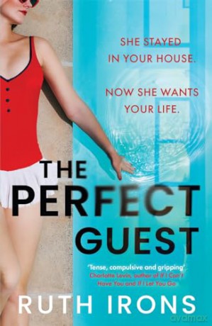 The Perfect Guest: THE unputdownable psychological thriller of 2024 - Ruth Clarke-Irons [KSIĄŻKA]