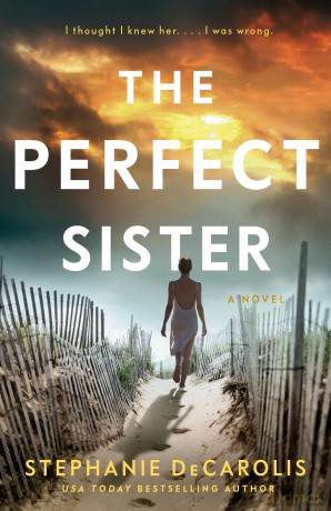 The Perfect Sister: A Novel - Stephanie Decarolis [KSIĄŻKA]