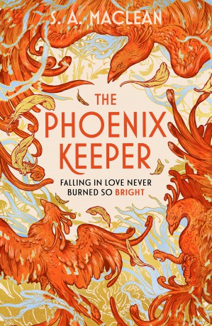The Phoenix Keeper: The romantasy debut everyone's talking about - S.A. Maclean [KSIĄŻKA]