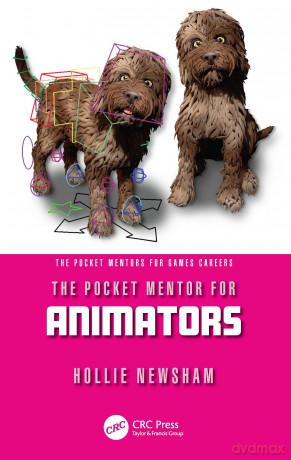The Pocket Mentor for Animators (The Pocket Mentors for Games Careers) - Newsham Hollie [KSIĄŻKA]