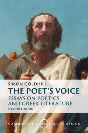 The Poet's Voice: Essays on Poetics and Greek Literature (Cambridge Classical Classics) - Goldhill Simon [KSIĄŻKA]