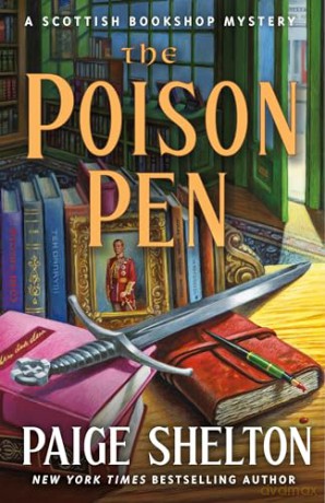 The Poison Pen: A Scottish Bookshop Mystery: 9 - Paige Shelton [KSIĄŻKA]