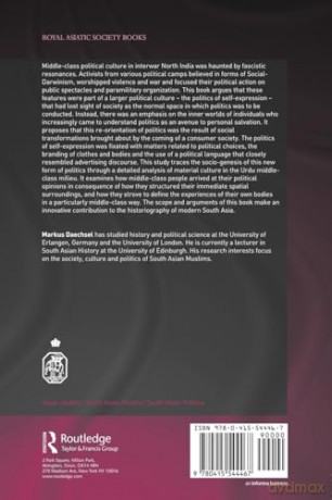 The Politics of Self-Expression: The Urdu Middleclass Milieu in Mid-Twentieth Century India and Pakistan (Royal Asiatic Society Books) - Markus Daechsel [KSIĄŻKA]
