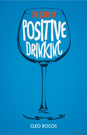 The Power of Positive Drinking - Cleo Rocos [KSIĄŻKA]