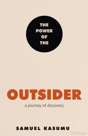 The Power of the Outsider: A Journey of Discovery - Samuel Kasumu [KSIĄŻKA]