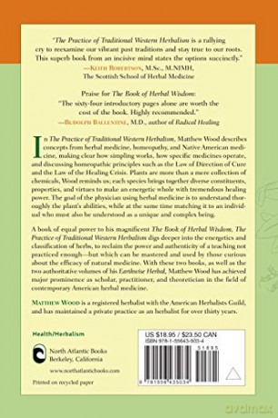 The Practice of Traditional Western Herbalism: Basic Organs and Systems: Basic Doctrine, Energetics, and Classification - Wood Matthew [KSIĄŻKA]
