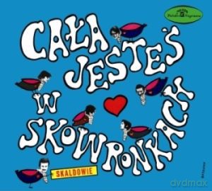 Skaldowie: Cała jesteś w skowronkach (Kultowe Winyle Na CD) [CD]