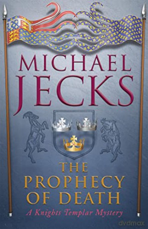 The Prophecy of Death - Michael Jecks [KSIĄŻKA]