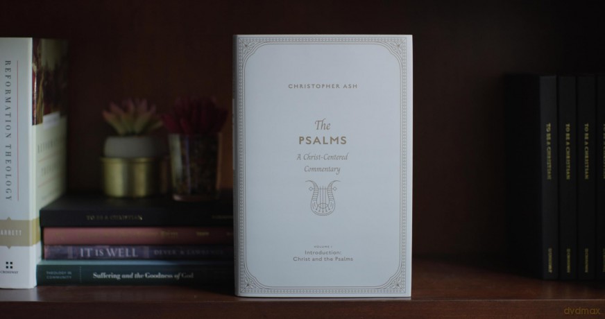 The Psalms: A Christ-Centered Commentary (Volume 1, Introduction: Christ and the Psalms) - Christopher Ash [KSIĄŻKA]