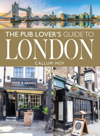The Pub Lover's Guide to London - Callum Moy [KSIĄŻKA]