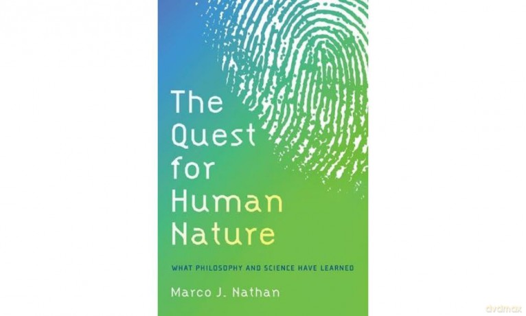 The Quest for Human Nature: What Philosophy and Science Have Learned [KSIĄŻKA]