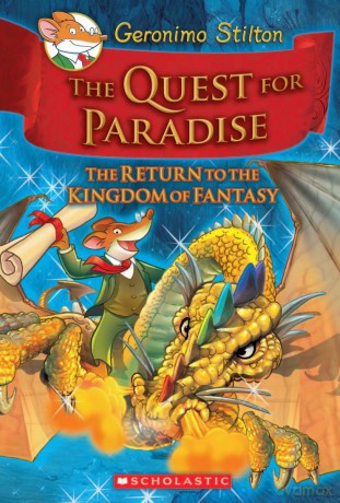 The Quest for Paradise (Geronimo Stilton and the Kingdom of Fantasy #2): The Return to the Kingdom of Fantasy - Geronimo Stilton [KSIĄŻKA]