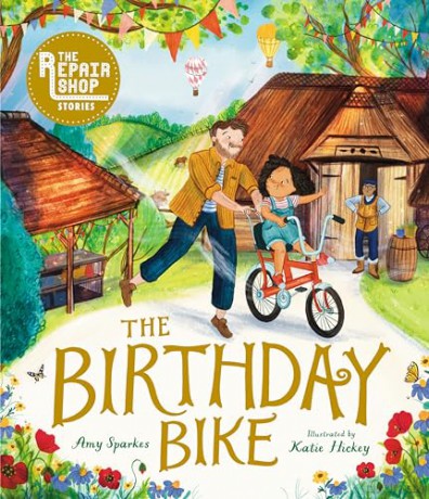 The Repair Shop Stories: The Birthday Bike - Amy Sparkes [KSIĄŻKA]