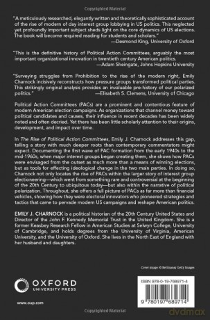 The Rise of Political Action Committees: Interest Group Electioneering and the Transformation of American Politics (STUDIES IN POSTWAR AMERICAN POLITICAL DEVELOPMENT) [KSIĄŻKA]