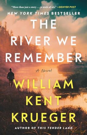 The River We Remember: A Novel - William Krueger [KSIĄŻKA]