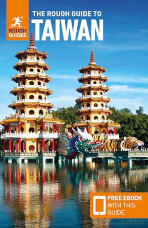 The Rough Guide to Taiwan: Travel Guide with Free eBook (Rough Guides Main Series) [KSIĄŻKA]