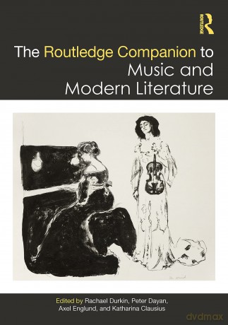 The Routledge Companion to Music and Modern Literature (Routledge Music Companions) - Durkin Rachael [KSIĄŻKA]