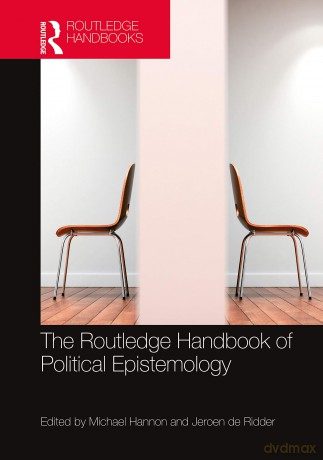 The Routledge Handbook of Political Epistemology (Routledge Handbooks in Philosophy) - Michael Hannon [KSIĄŻKA]