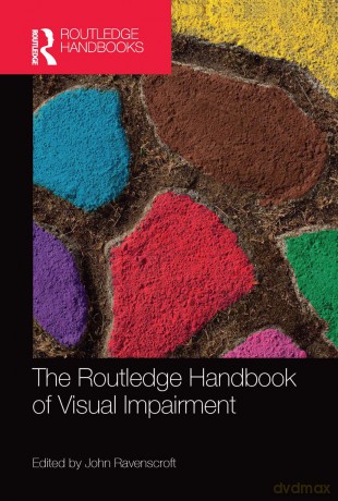 The Routledge Handbook of Visual Impairment (Routledge International Handbooks) - John Ravenscroft [KSIĄŻKA]