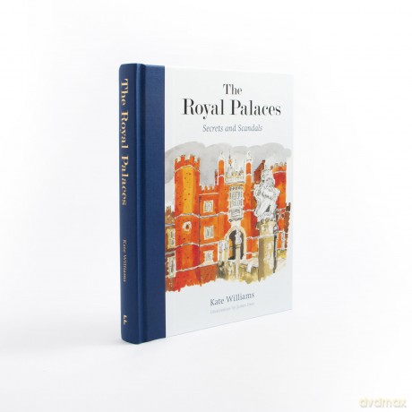 The Royal Palaces: Secrets and Scandals - Kate Williams [KSIĄŻKA]