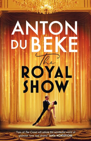 The Royal Show: A brand new series from the nation's favourite entertainer, Anton Du Beke - Anton Du Beke [KSIĄŻKA]