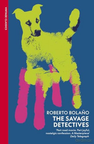 The Savage Detectives: Roberto Bolano - Roberto Bolano [KSIĄŻKA]