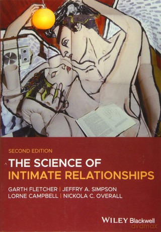 The Science of Intimate Relationships, 2nd Edition - Garth J. O Fletcher [KSIĄŻKA]
