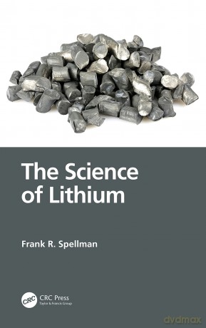 The Science of Lithium - Frank R. Spellman [KSIĄŻKA]